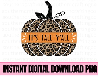 It's fall y'all pumpkin PNG sublimation digital download