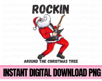 Rockin rund um den Weihnachtsbaum lustige Weihnachten Santa PNG Sublimation digitaler Download