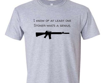 I Know of At Least One Stoner Who's a Genius Gray Short Sleeve Unisex T-Shirt