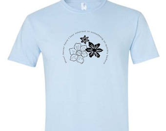 Funny Floral Graphic T-Shirt: "Lost Interest" Slogan, Unisex Cotton Tee