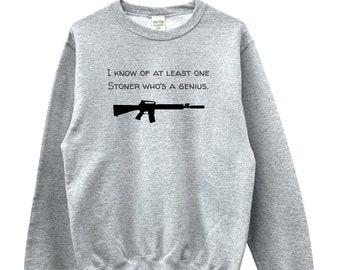 I Know of At Least One Stoner Who's a Genius Gray Unisex Crewneck Sweatshirt