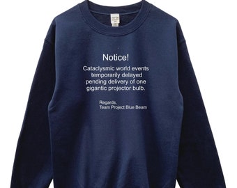 Humorous Project Blue Beam Conspiracy Unisex Crewneck Sweatshirt