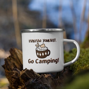 Camping Enamel Mug, Espresso Yourself Design, Outdoor Mug, Mug For Campers, Durable Camping Mug