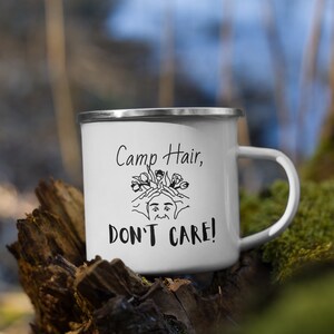 Camping Enamel Mug, Camp Hair Don&#39;t Care Design, Outdoor Mug, Mug For Campers, Durable Camping Mug