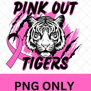Tigers Pink Out PNG - Pink Paint Stroke - Breast Cancer Awareness - mascot T-shirt design - Wear Pink - Digital File - Pink Tigers PNG