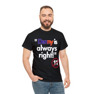 Denny is always right, Denny Hamlin, Kyle Larson, Nascar, Pocono race, funny race shirt, race fan gift, Funny tshirt, nascar fan gift