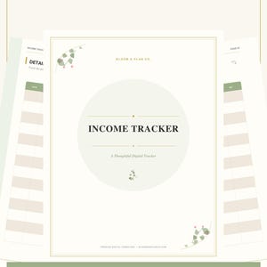 May include: A digital income tracker document with a cream background, featuring the text INCOME TRACKER in black, surrounded by a thin gold border and small green leaf illustrations. The document includes a central circle and subtle floral accents.