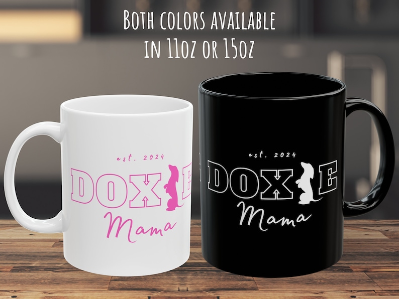 Both black and white Doxie Mama mugs in 11oz and 15oz sizes displayed side by side.