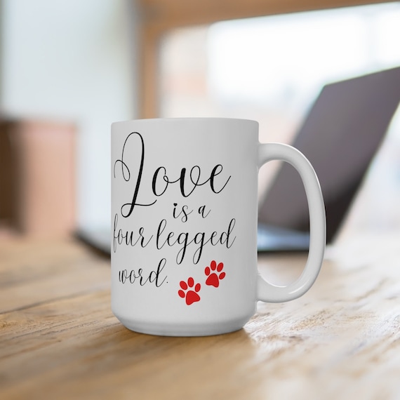 Pet Lover Mug, Sentimental Ceramic Coffee or Tea Mug, Pet Owner Birthday Gift, 11oz or 15oz, Dishwasher Safe Gift for Dog Mom or Cat Mom