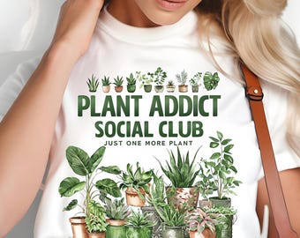 Plant Addict Social Club Png、昇華デザイン、One More Plant Png、面白い Png、デザイン PNG、デジタル ダウンロード PNG、庭師 PNG