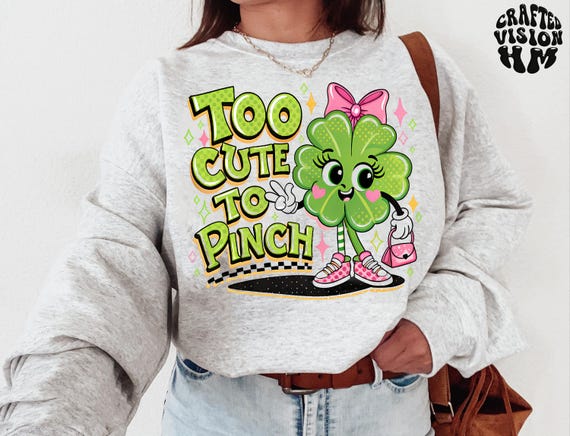Too cute to Pinch Png, St Patty Day Kids Png, Saint Patrick Day Png, Shamrock Png, Cute St Patrick Day Png, Sublimation Design, Digital File