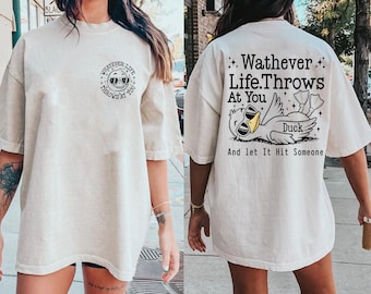 Whatever Life Throws At You PNG, Sarcastic Png, Funny Sublimation Design, Funny Adult Png, Sarcastic Sayings Png, Attitude Png, Snarky Png