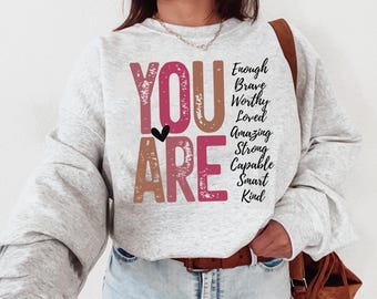 You Are Png, Inspirational PNG SVG, Motivational Png, Affirmation Svg, Self Worth Png, Self Love Png, Encouragement Svg, Mental Health Png
