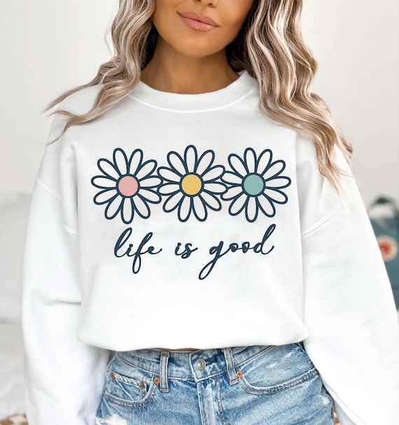 Life is good PNG SVG, Preppy daisy Digital Design Cute positivity, inspirational, Summer T-shirt Design, trendy digital, Flower Digital File