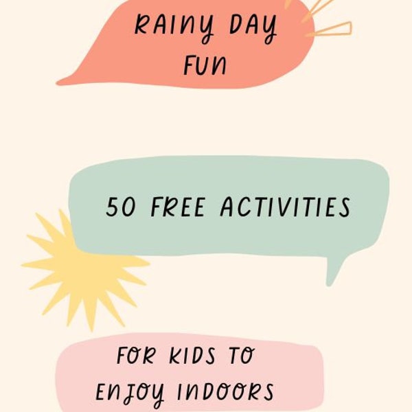 Rainy Day Fun: 50 Free Activities for Kids to Enjoy Indoors