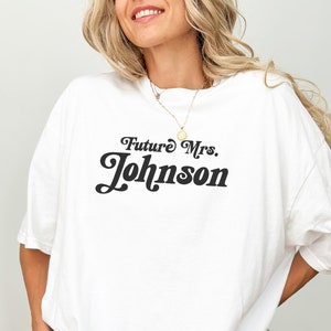 Custom Future Mrs Shirt, Engagement Gift, Personalized Bride To Be, Fiance Shirt, Bridal Shower Gift,  Newly Engaged, Couples Gift