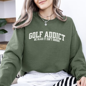 Funny Golf Sweatshirt, Gift for Golfer, Mens Golf, Womens Golf, Golfing Crewneck