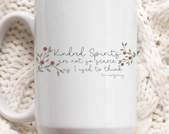 Anne of Green Gables Mug, Kindred Spirits Mug, Green Gables Mug, Anne of Green Gables Quote, Best Friend Gift, Book Quote Gift, Book Lover