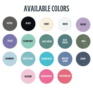 May include: An image displaying a color chart with the text "AVAILABLE COLORS" at the top. The chart features 20 circular color swatches, each labeled with a color name, including Pepper, Black, Ivory, White, Orchid, and others.