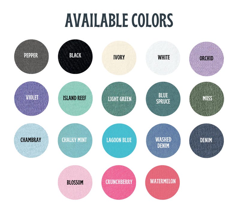 May include: An image displaying a color chart with the text "AVAILABLE COLORS" at the top. The chart features 20 circular color swatches, each labeled with a color name, including Pepper, Black, Ivory, White, Orchid, and others.
