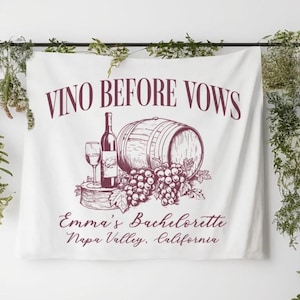 Personalized Wine Bachelorette Party Decor, Custom Location Bachelorette Weekend Tapestry, Bach Backdrop, Vino Before Vows