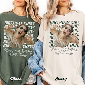 May include: Two t-shirts, one moss green and one ivory, featuring a photo of a person wearing sunglasses and making a peace sign. The text on the green shirt reads "BIRTHDAY CREW" and the ivory shirt says "BIRTHDAY GIRL". Both shirts say "Olivia's 21st Birthday Nashville, Tennessee."