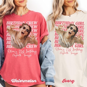 May include: Two t-shirts, one watermelon and one ivory, featuring a photo of a person wearing sunglasses and making a hand gesture. The text on the shirts reads "BIRTHDAY CREW" and "BIRTHDAY GIRL", with "Olivia's 21st Birthday, Nashville, Tennessee" below.