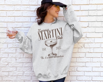 Espresso Martini Social Club Sweatshirt, Cocktail Club Crewneck, Trendy Aesthetic, Drinks Shirt, Tini Time