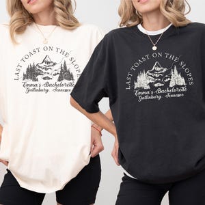 Last Toast on the Slopes Ski Bachelorette Party Shirts,Personalized Winter Bach, Apres-Ski, Luxury Bach, Custom Location, Mountain Bride