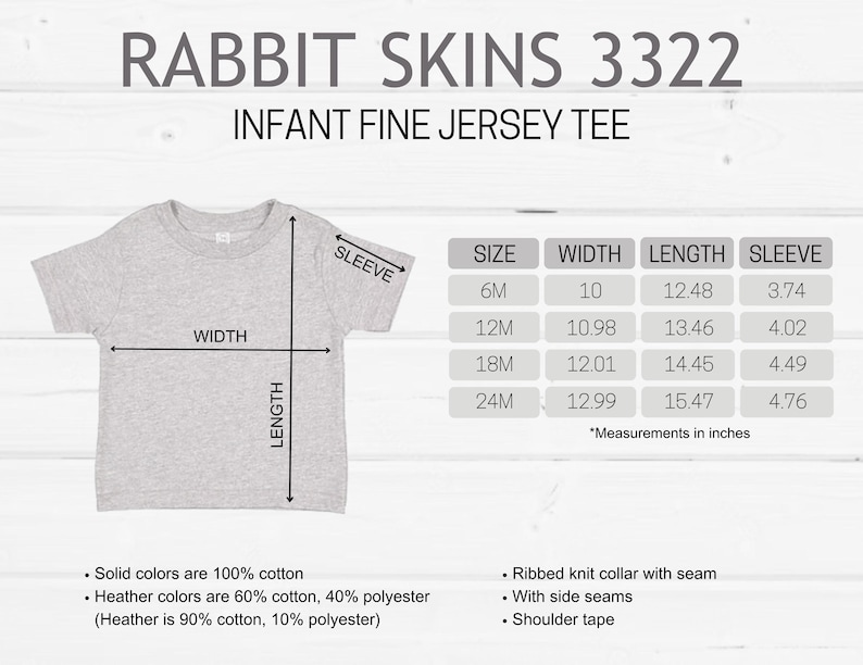 May include: A light gray infant fine jersey tee shirt with measurements in inches. The shirt has a ribbed knit collar, side seams, and shoulder tape. Solid colors are 100% cotton. Heather colors are 60% cotton, 40% polyester.