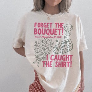 Custom Wedding Toss Shirts, Custom Wedding Shirt, Personalized Bridal Party Gift, Wedding Party Favors, Matching Group Shirts, Wedding Merch image 2