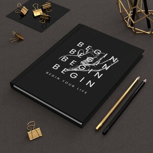 Beginnen Sie Ihr Leben, Hardcover Journal Matte, Geschenk, Reisegeschenk, Schreibe alles auf, was du fühlst, tust und tun wirst