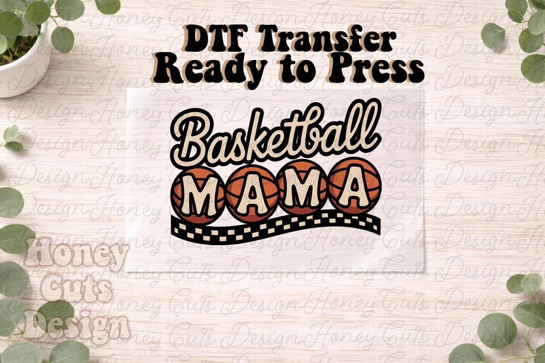 Basketball Mama DTF Transfer Ready to Press | Sports Mom Heat Transfer ...