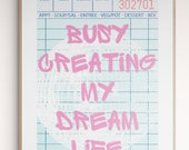 Guest Check Busy Creating my Dream Life Digital Print