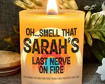 Last Nerve Candle, Funny Smell that Candle, Personalized Candle Gift, Custom Name Candle, Funny Gift, Last Nerve Gift, Custom Mom Beeswax