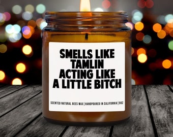 Customized Tamlin Acting Like A Little Bitch Candle Gift for Acomaf Book Lover Candle Unique Funny Tamlin Candle Book Club Gift