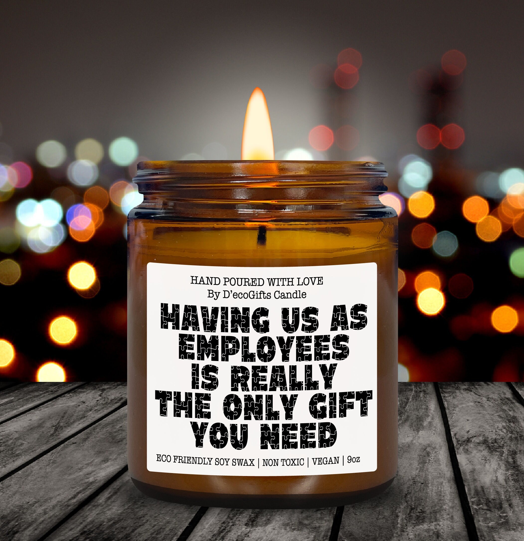 Funny Gift for Boss, Having Us As Employees Is Really The Only Scented Soy Candle, Gift from Employee for Boss, Office Party Gift, Gag Gift