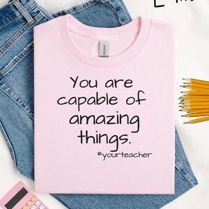 Inspirational Teacher Unisex Tee, Motivational Teaching T-Shirt, Educator Gift Shirt, Positive Quote Graphic Top, Back to School Clothing