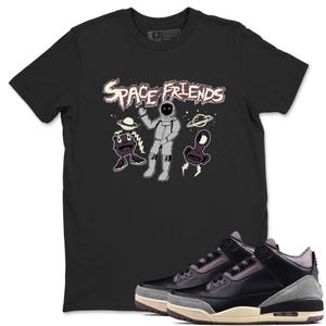 Space Friends Sneaker Tee - Casual Unisex Cotton Sneaker T-Shirt To Match 3s A Ma Maniere x Black