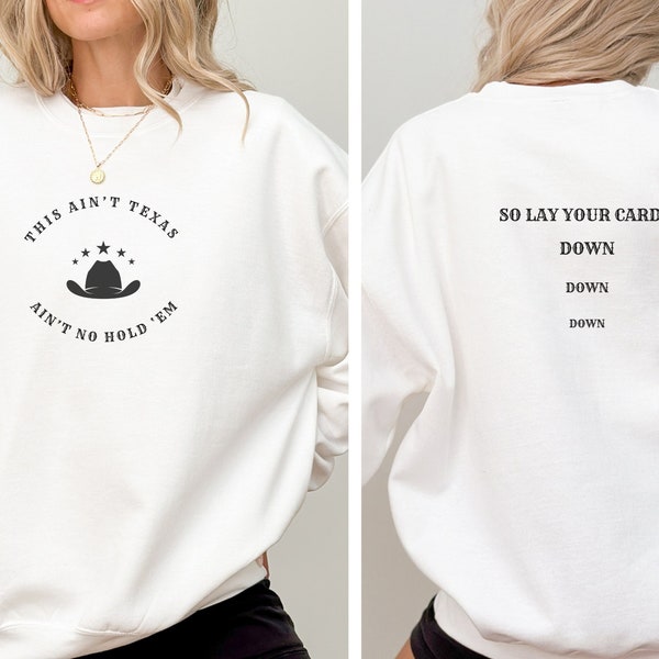 This Ain't Texas - Ain't No Hold 'Em / Texas Hold 'Em Inspired Women's Country Sweatshirt