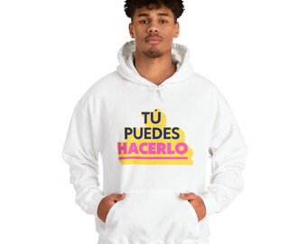 Tu puedes hacerlo / bilingual teacher gift / Unisex Heavy Blend™ Hooded Sweatshirt