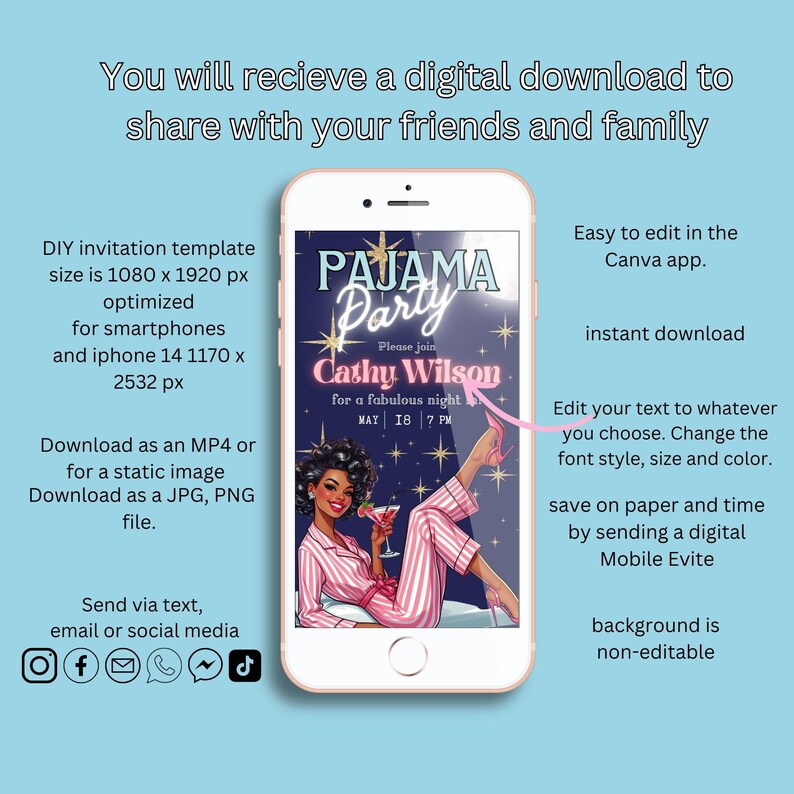 May include: A smartphone displays a digital invitation for a pajama party. The invitation features a woman in pink striped pajamas, text that reads "Pajama Party," and details for the event. The image includes instructions for editing and downloading the invitation.