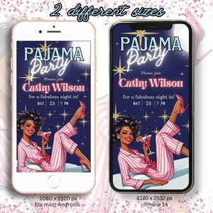 May include: Two smartphones display a digital invitation for a pajama party. The invitation features a woman in pink striped pajamas holding a cocktail. Text includes "PAJAMA Party," "Cathy Wilson," and event details. The phones are labeled with screen sizes.
