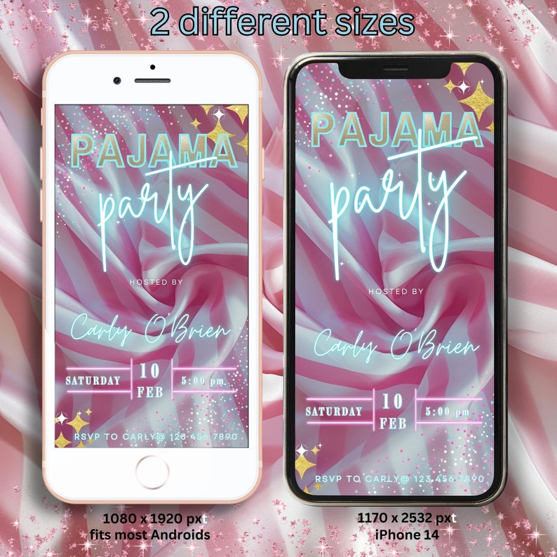 Puede incluir: Dos maquetas de pantalla de tel&eacute;fono con un fondo brillante rosa y blanco. El texto "PAJAMA party" est&aacute; escrito en azul y dorado en la pantalla. El texto "HOSTED BY Carly O'Brien" est&aacute; escrito en negro. El texto "SATURDAY 10 FEB 5:00 pm" est&aacute; escrito en rosa. El texto "RSVP TO CARLY@ 123.456.7890" est&aacute; escrito en negro. El texto "1080 x 1920 pxt fits most Androids" est&aacute; escrito en negro debajo de la maqueta m&aacute;s peque&ntilde;a. El texto "1170 x 2532 pxt iPhone 14" est&aacute; escrito en negro debajo de la maqueta m&aacute;s grande.