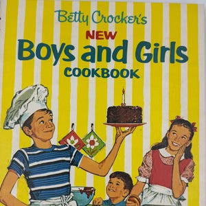 1964 BETTY CROCKER Boys and Girls Cookbook, 1st edition, excellent condition!