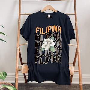 ADULT FILIPINA SAMPAGUITA | Jersey Tee | Filipino Shirt | Gift | Graphic Tee | Filipino Apparel | Philippines  | Pinoy Pinay