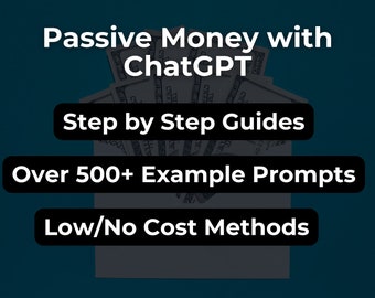Passive Income with ChatGPT and DALL-E 3 (Ultimate Guide to Earning Money Online - for beginners and advanced users) digital download