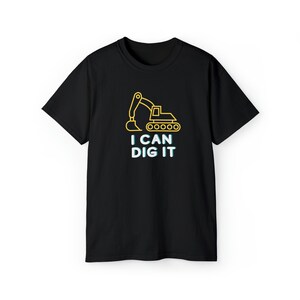 funny shirt, Sarcastic Shirt, Gift for Her, Funny Shirts, Gift for Him, Humor Shirts for Women, Gift for Men, Men TShirts, i can dig it