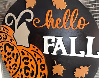 Hello Fall Leopard Print Pumpkin Door Hanger or Wall Sign