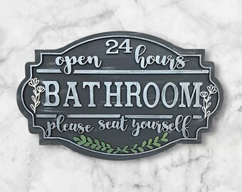 Handmade Farmhouse Bathroom Sign: Open 24 Hours - Rustic Maple Decor